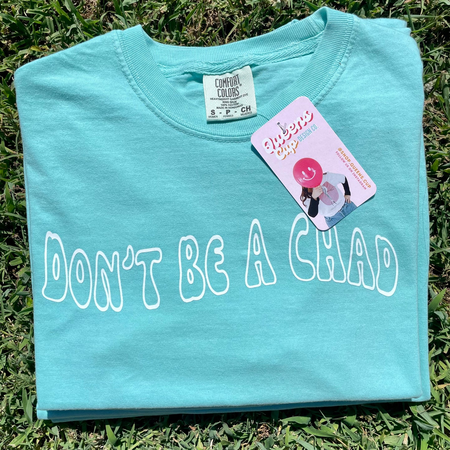 Don’t be a Chad Cropped Comfort Color