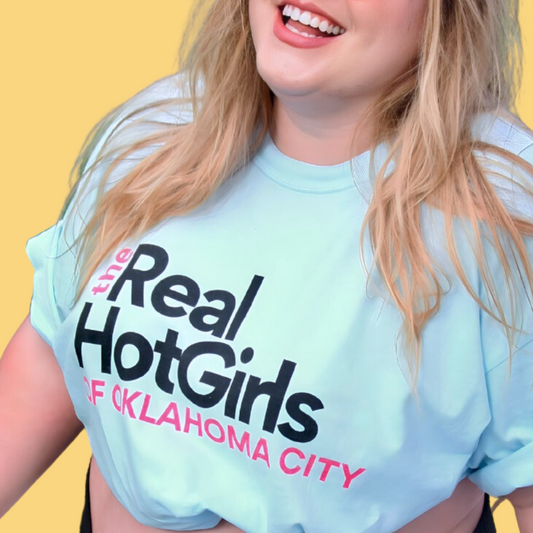 The Real HotGirls of OKC Comfort Color Tee