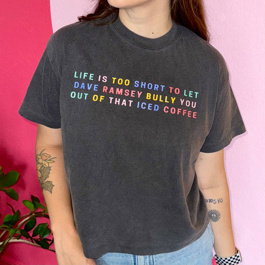 Dave Ramsey Cropped Comfort Color (Rainbow Text)
